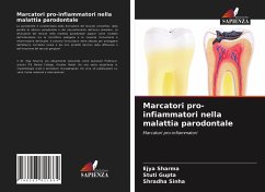 Marcatori pro-infiammatori nella malattia parodontale - Sharma, Ejya;Gupta, Stuti;Sinha, Shradha