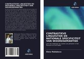 CONTRASTIEVE LINGUÏSTIEK EN NATIONALE SPECIFICITEIT VAN WOORDSEMANTIEK