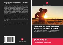 Práticas de Planeamento Familiar no Mali Urbano - M'Baye-Cissé, Rakki;Sidibé, Souleymane;Coulibaly, Mamadou Bayo