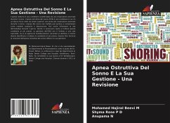 Apnea Ostruttiva Del Sonno E La Sua Gestione - Una Revisione - M, Mohamed Hajiral Beevi;P D, Shyma Rose;N, Anupama