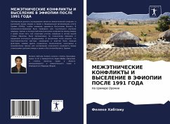 MEZhJeTNIChESKIE KONFLIKTY I VYSELENIE V JeFIOPII POSLE 1991 GODA - Habtamu, Feleke