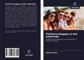 Partnerschappen in het onderwijs Partnerschappen in het onderwijs