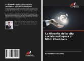La filosofia della vita sociale nell'opera di Utkir Khashinov La filosofia della vita sociale nell'opera di Utkir Khashinov