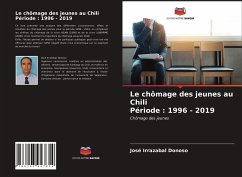 Le chômage des jeunes au Chili Période : 1996 - 2019 - Irrazabal Donoso, José