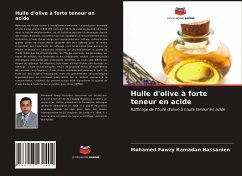 Huile d'olive à forte teneur en acide - Hassanien, Mohamed Fawzy Ramadan