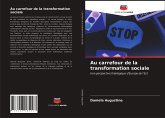 Au carrefour de la transformation sociale