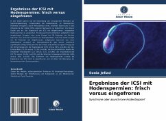 Ergebnisse der ICSI mit Hodenspermien: frisch versus eingefroren - JELLAD, Sonia
