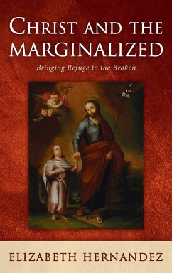 Christ and the Marginalized - Hernandez, Elizabeth