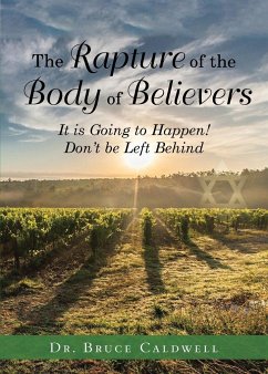 The Rapture of the Body of Believers - Caldwell, Bruce