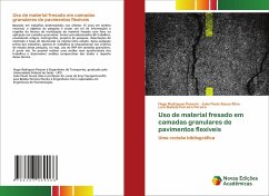 Uso de material fresado em camadas granulares de pavimentos flexíveis - Rodrigues Pessoni, Hugo;Souza Silva, João Paulo;Batista Ferreira Pereira, Lara