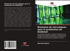 Biomasse de microalgues pour la production de biodiesel - Alemu, Merawit