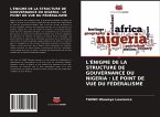 L'ÉNIGME DE LA STRUCTURE DE GOUVERNANCE DU NIGERIA : LE POINT DE VUE DU FÉDÉRALISME
