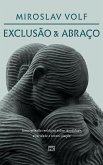 Exclusão e abraço