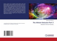 The Atheist Delusion-Part 2 - Rahman, Mohammad M