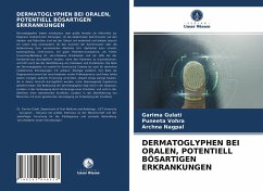 DERMATOGLYPHEN BEI ORALEN, POTENTIELL BÖSARTIGEN ERKRANKUNGEN - Gulati, Garima;Vohra, Puneeta;Nagpal, Archna