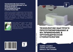 TEHNOLOGII BYSTROGO PROTOTIPIROVANIYa I IH PRIMENENIE V ORTOPEDIChESKOJ STOMATOLOGII - SHAIKH, NAJMA;Pattanaik, Seema;Pattanaik, Bikash