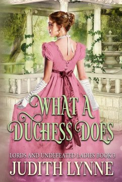 What a Duchess Does - Lynne, Judith