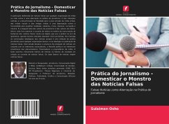 Prática do Jornalismo - Domesticar o Monstro das Notícias Falsas - Osho, Sulaiman