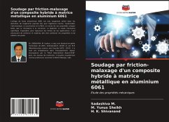 Soudage par friction-malaxage d'un composite hybride à matrice métallique en aluminium 6061 - M., Sadashiva;Sheikh, M. Yunus;Shivanand, H. K.