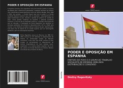 PODER E OPOSIÇÃO EM ESPANHA - Rogovitsky, Dmitry