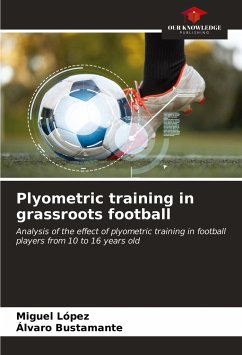 Plyometric training in grassroots football - López, Miguel;Bustamante, Álvaro