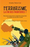 Terrorisme, la fin des frontières?