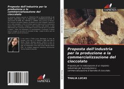 Proposta dell'industria per la produzione e la commercializzazione del cioccolato - Lucas, Thalia