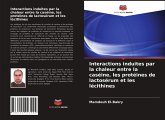 Interactions induites par la chaleur entre la caséine, les protéines de lactosérum et les lécithines