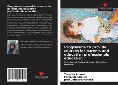 Programme to provide courses for parents and education professionals education - Alvarez, Teresita;Miralles, Fernando;Fernández, Juan Carlos