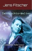 Sehnsuchts-Welten (eBook, ePUB)