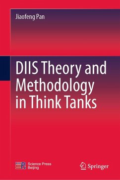 DIIS Theory and Methodology in Think Tanks (eBook, PDF) - Pan, Jiaofeng