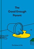 The Good Enough Parent (eBook, ePUB)
