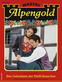 Alpengold 355 (eBook, ePUB) - Seefelder, Andreas