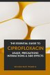 The Essential Guide to Ciprofloxacin:... - Bild 1