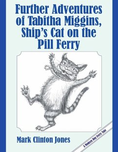 Cover Further Adventures of Tabitha Miggins, Ship's Cat on the Pill Ferry (eBook, ePUB)