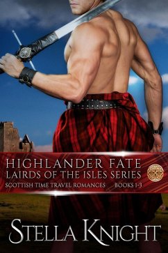 Highlander Fate, Lairds of the Isles Complete Series: Books 1-3 (eBook, ePUB) - Knight, Stella
