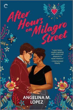 After Hours on Milagro Street (eBook, ePUB) - Lopez, Angelina M.