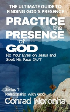 Practice the Presence of God (1) (eBook, ePUB) - Noronha, Conrad