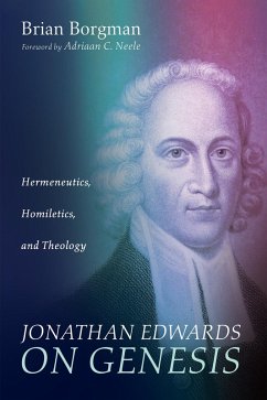 Jonathan Edwards on Genesis (eBook, ePUB) - Borgman, Brian