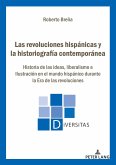 Las revoluciones hispánicas y la historiografía contemporánea (eBook, ePUB)