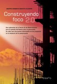 Construyendo foco 2,0 (eBook, PDF)