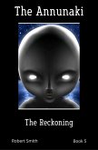 The Annunaki; The Reckoning (eBook, ePUB) The Annunaki; The Reckoning (eBook, ePUB)