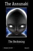 The Annunaki; The Reckoning (eBook, ePUB)