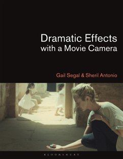 Dramatic Effects with a Movie Camera (eBook, ePUB) - Segal, Gail; Antonio, Sheril