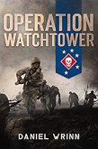 Operation Watchtower (Serie de historia militar del Pacífico de la Segunda Guerra Mundial) (eBook, ePUB)