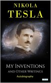 MY INVENTIONS: And Other Writings - Tesla (eBook, ePUB)