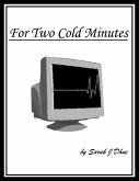 For Two Cold Minutes (eBook, ePUB) For Two Cold Minutes (eBook, ePUB)