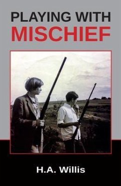 Playing with Mischief (eBook, ePUB) - Willis, H. A. Willis