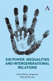 Kid Power, Inequalities and Intergenerational Relations (eBook, ePUB)
