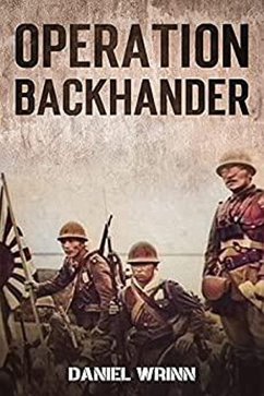 Operation Backhander (Serie de historia militar del Pacífico de la Segunda Guerra Mundial) (eBook, ePUB) - Wrinn, Daniel